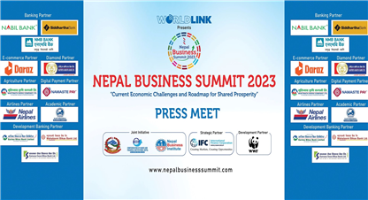  वैशाख २४ गते नेपाल बिजनेश समिट हुने, प्रधानमन्त्रीसहित नेता, आर्थिक तथा कुटनीतिक विज्ञले सम्बोधन गर्ने