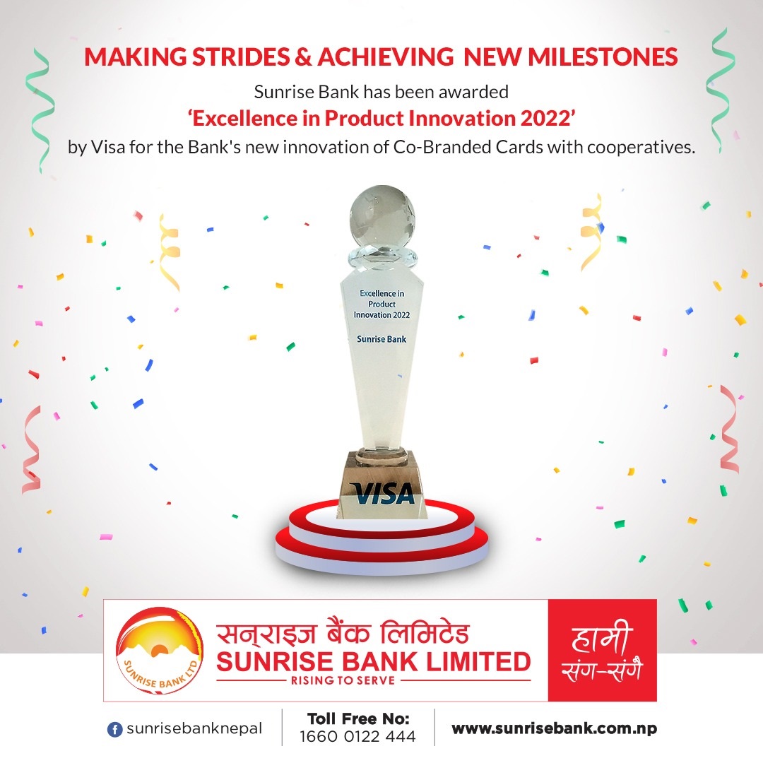 सन्‌राइज बैंक ‘एक्सिलेन्स् इन प्रडक्ट इनोभेसन २०२२’ अवार्डबाट सम्मानित