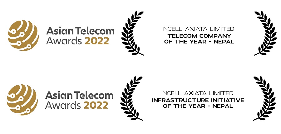 एनसेल ‘टेलिकम कम्पनी अफ द इयर’ र ‘इन्फ्रास्ट्रक्चर इनिसिएटिभ अफ द इयर’ अवार्डबाट सम्मानित